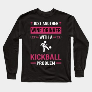 Wine Drinker Kickball Long Sleeve T-Shirt